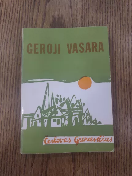 Geroji vasara - Česlovas Grincevičius, knyga