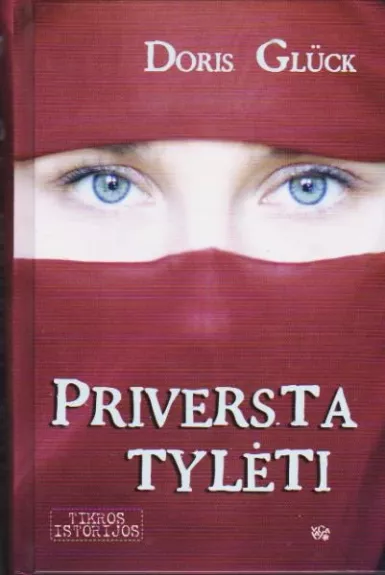 Priversta tylėti