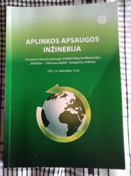 Aplinkos apsaugos inžinerija. Mokslininkų konferencijos straipsnių rinkinys (su diskeliu) - Autorių grupė, knyga 1