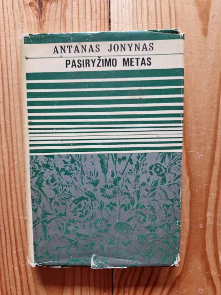 Pasiryžimo metas - Antanas Jonynas, knyga