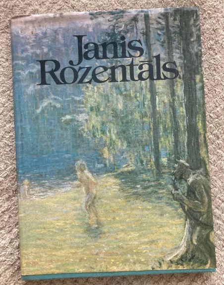 Janis Rozentals - Inta Pujāte, knyga 1