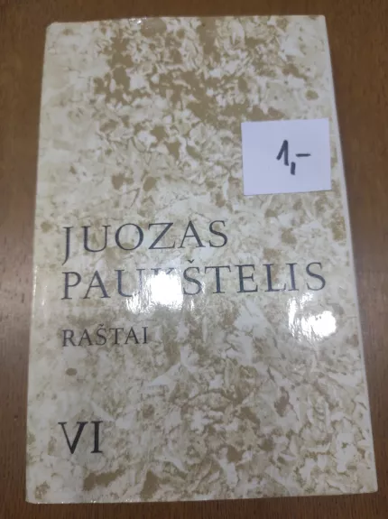 Raštai VI t. - Juozas Paukštelis, knyga