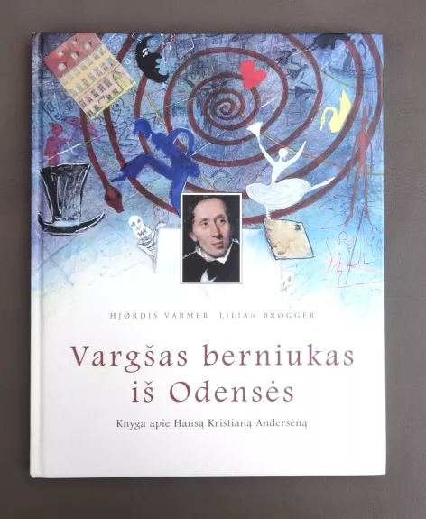 Vargšas berniukas iš Odensės (knyga apie Hansą Kristianą Anderseną) - Varmer Hjørdis, knyga