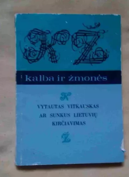 Ar sunkus lietuvių kirčiavimas