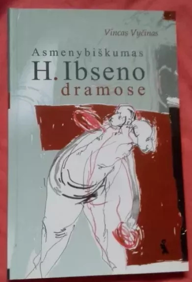 Asmenybiškumas H.Ibseno dramose