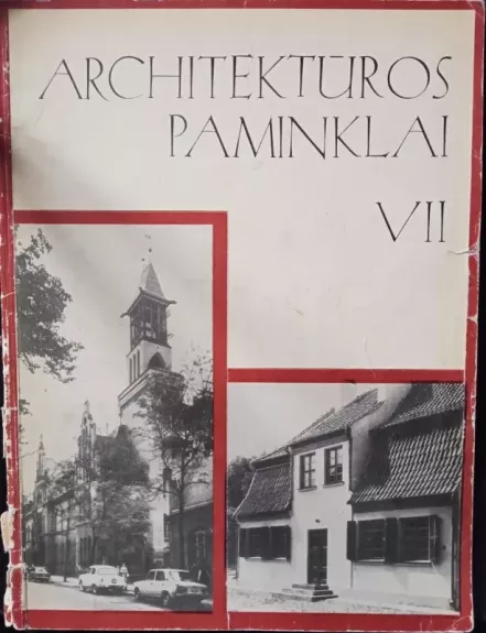 Architektūros paminklai (7 tomas) - Autorių Kolektyvas, knyga
