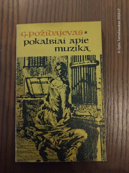 Pokalbiai apie muziką - Genadijus Požidajevas, knyga