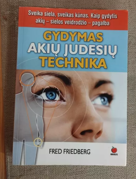 Gydymas akių judesių technika - Fred Friedberg, knyga