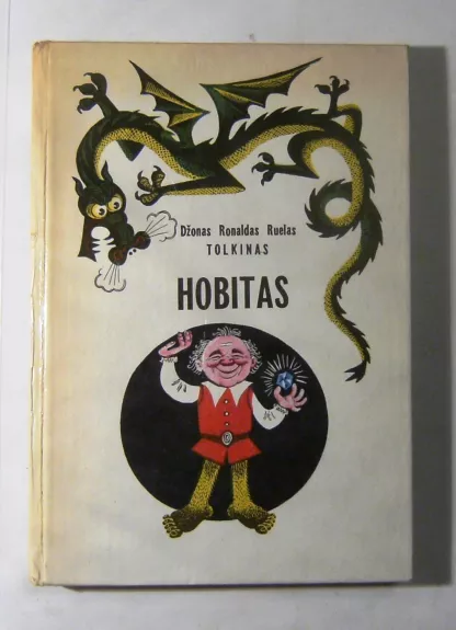 Hobitas, arba Ten ir atgal - Džonas Ronaldas Ruelas Tolkinas, knyga 1