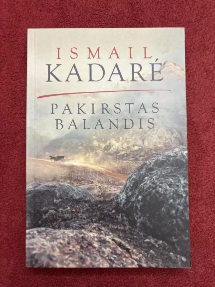 Pakirstas balandis - Ismail Kadare, knyga