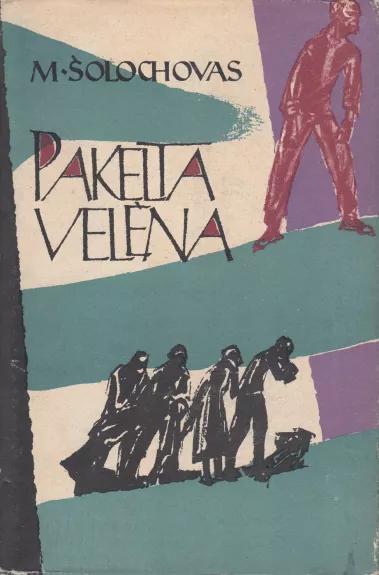 Pakelta velėna (2 tomai) - Michailas Šolochovas, knyga 1