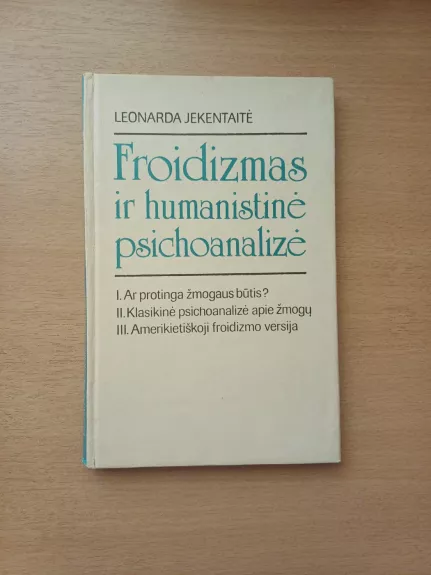 Froidizmas ir humanistinė psichoanalizė - Leonarda Jekentaitė, knyga