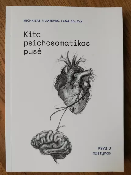Kita psichosomatikos pusė - Michailas Filiajevas, knyga 1