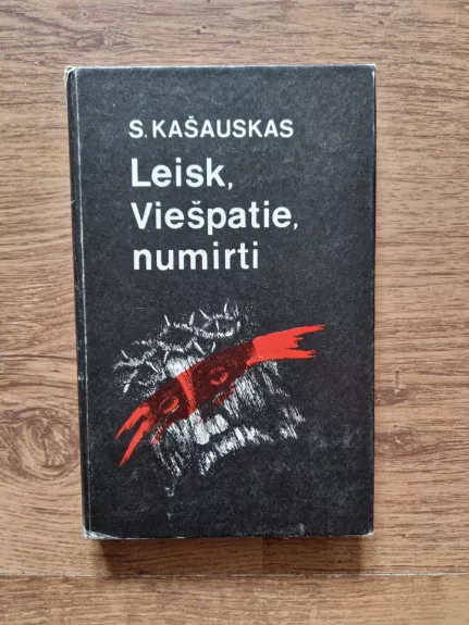 Leisk, Viešpatie numirti