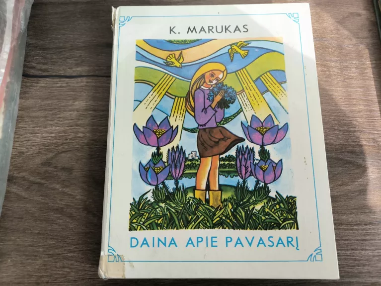 Daina apie pavasarį - K.Marukas, knyga