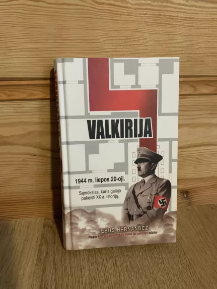 Valkirija - 1944 m.liepos 20-oji - Jesus Hernandes, knyga