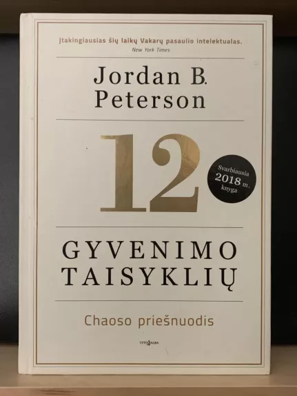 12 gyvenimo taisyklių - Jordan B. Peterson, knyga