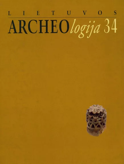 Lietuvos archeologija. 34