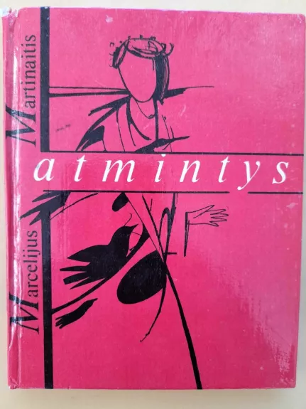 Atmintys. Lyrika - Marcelijus Martinaitis, knyga