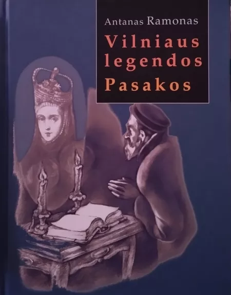 Vilniaus legendos. Pasakos - Antanas Ramonas, knyga