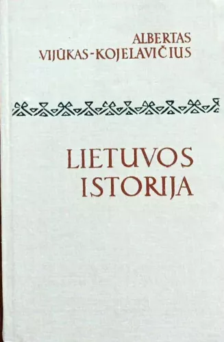 Lietuvos istorija - Albertas Vijūkas-Kojelavičius, knyga 1