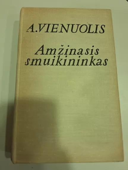 Amžinasis smuikininkas - Antanas Vienuolis, knyga 1