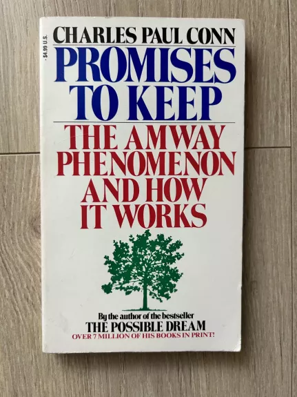 Promises to Keep the Amway Phenomenon and how it works - Charles Paul Conn, knyga