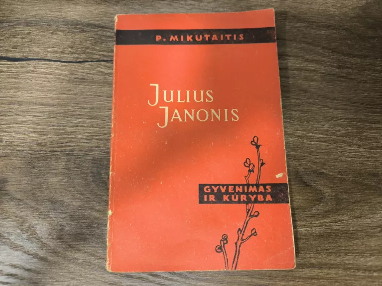 Julius Janonis - P.Mikutaitis, knyga