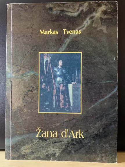 žana d'Ark - Markas Tvenas, knyga