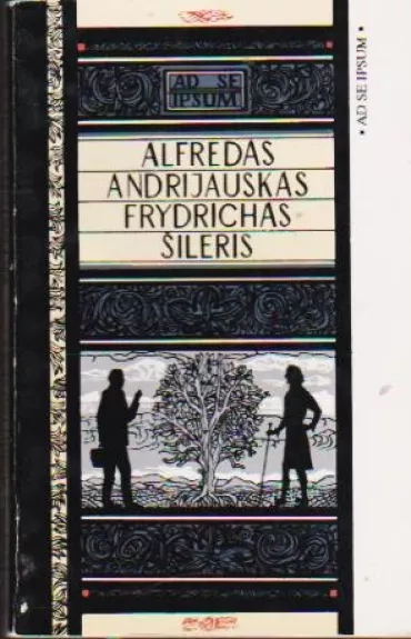 Frydrichas Šileris - Antanas Andrijauskas, knyga
