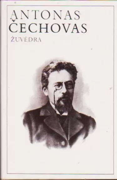 Žuvėdra: Pjesės - Antonas Čechovas, knyga