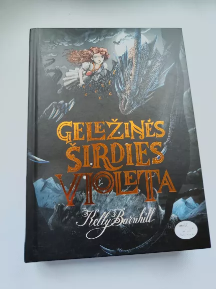 Geležinės širdies Violeta - Kelly Barnhill, knyga