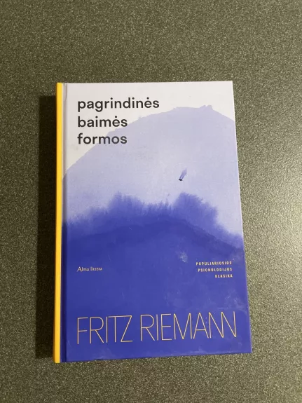 Pagrindinės baimės formos - Fritz Riemann, knyga