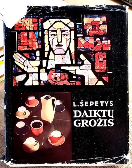 Daiktų grožis - Lionginas Šepetys, knyga