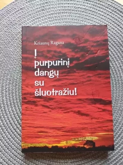 Į purpurinį dangų su šluotražiu!