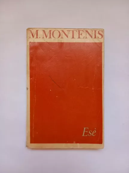 Esė - M. Montenis, knyga 1
