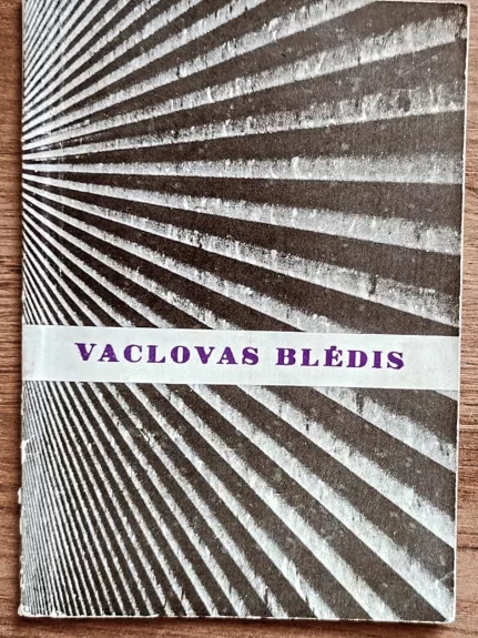 Vaclovas Blėdis - V. Zabarauskas, knyga 1
