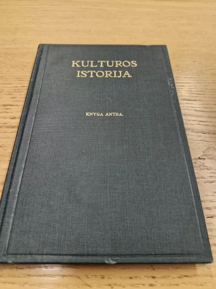 KULTUROS ISTORIJA KNYGA ANTRA - J.A. CHMIELIAUSKAS, knyga 1