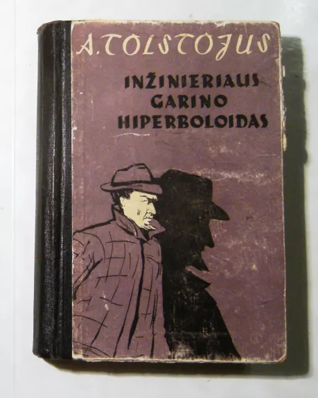 Inžinieriaus Garino hiperboloidas - Aleksejus Tolstojus, knyga 1