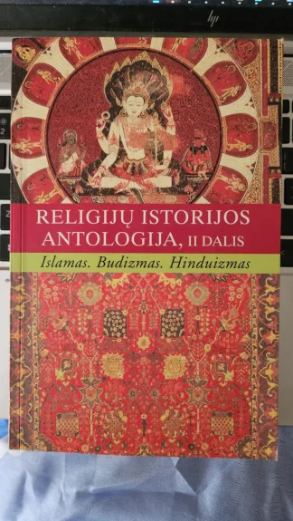 Religijų istorijos antologija (2 dalis) - Autorių Kolektyvas, knyga