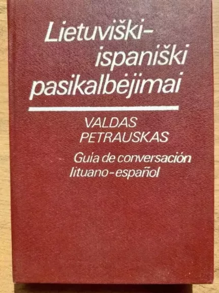 Lietuviški - ispaniški pasikalbėjimai - V. Petrauskas, knyga
