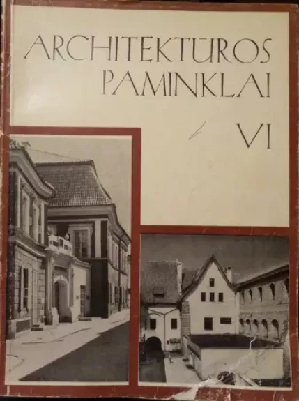 Architektūros paminklai (VI tomas)
