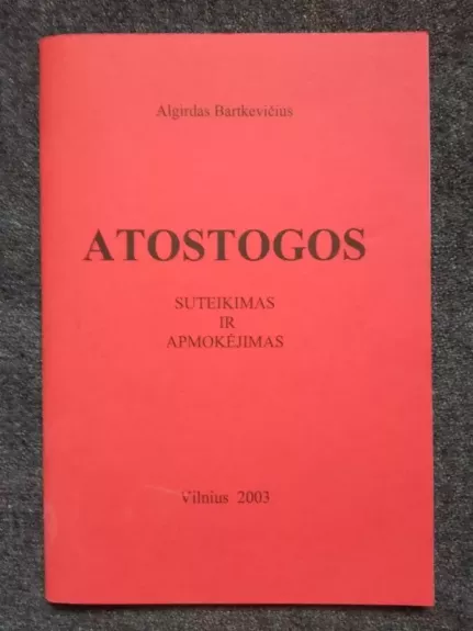 Atostogos. Suteikimas ir apmokėjimas