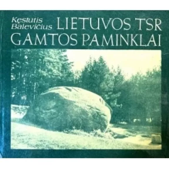 Lietuvos TSR gamtos paminklai - K. Balevičius, knyga