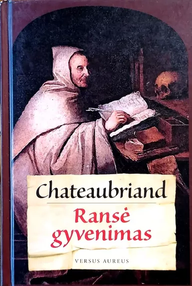 Ransė gyvenimas - Chateaubriand Francois-René de, knyga