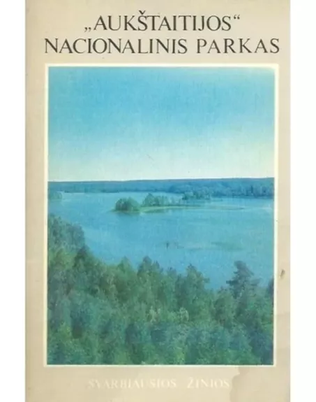 Aukštaitijos nacionalinis parkas - Bronius Šablevičius, knyga