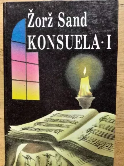 Konsuela (2 dalys) - Žorž Sand, knyga 1