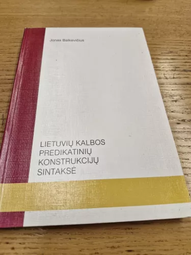 Lietuvių kalbos predikatinių konstrukcijų sintaksė