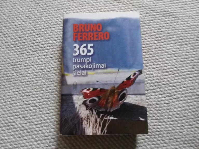 365 trumpi pasakojimai sielai - Bruno Ferrero, knyga 1