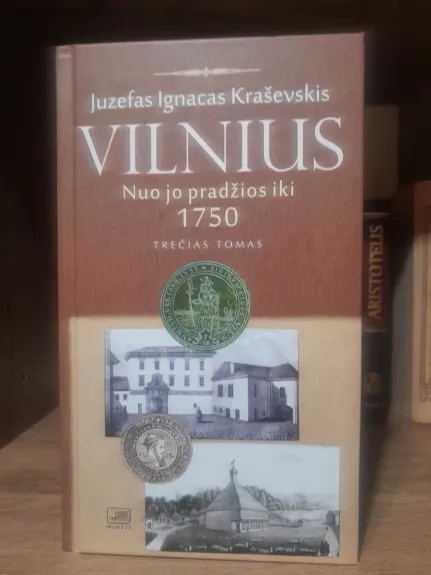 Vilnius nuo jo pradžios iki 1750 metų, III tomas